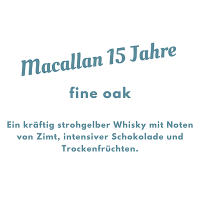 Macallan 15 Jahre fine oak -  43% Vol. / 0,7l  (Sammlerstück/Sonderregel)
