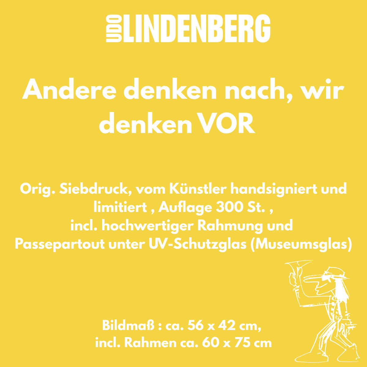 Udo Lindenberg Grafik – „Andere denken nach – wir denken VOR“ (limitiert & handsigniert)